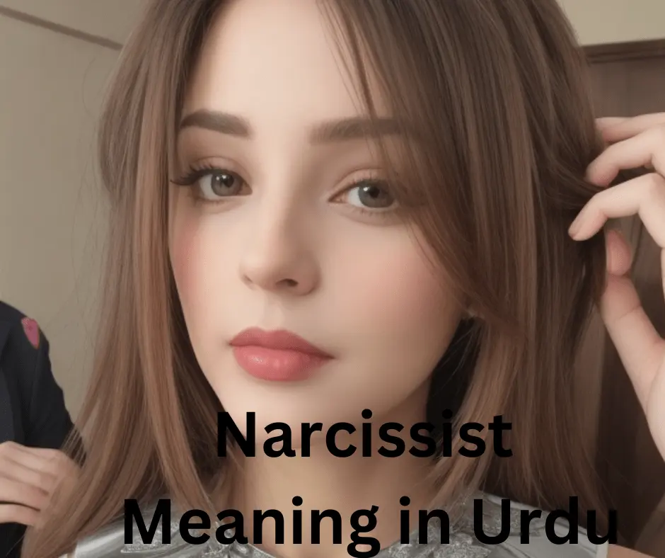 Narcissist Meaning in Urdu